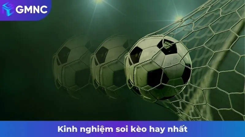 Kinh nghiệm soi kèo hay nhất